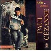 A Vida e a Obra de Paul Cézanne