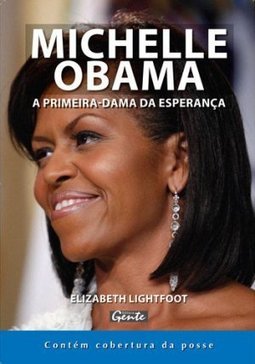 Michelle Obama - A Primeira-dama Da Esperanca