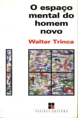 O Espaço Mental do Homem Novo