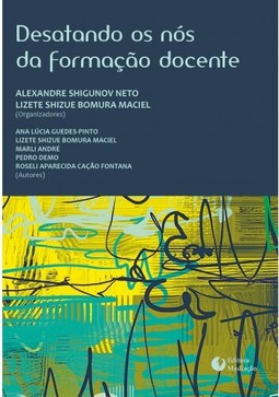 DESATANDO OS NÓS DA FORMAÇÃO DOCENTE