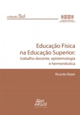 Educação física na educação superior: trabalho docente, epistemologia e hermenêutica