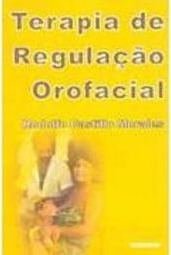 Terapia de Regulação Orofacial