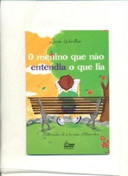 O MENINO QUE NAO ENTENDIA O QUE LIA