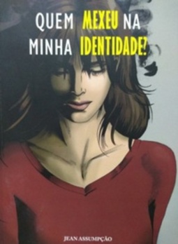 Quem mexeu na minha identidade?