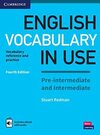 English Vocabulary in Use - Pre-Intermediate and Intermediate - 04 Edition: Vocabulary Reference and Practice