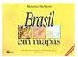 Brasil em Mapas: Atividades de Geografia e História do Brasil c/ Mapas