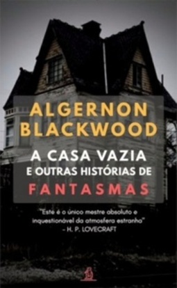 A Casa Vazia e Outras Histórias de Fantasmas