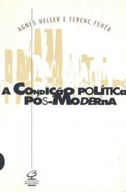 A Condição Política Pós-Moderna