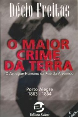 Maior Crime da Terra: Acougue Humano Rua Arvoredo
