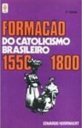 Formação do Catolicismo Brasileiro