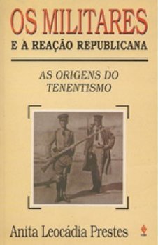 Militares Reação Republicana: Origens do Tenentismo