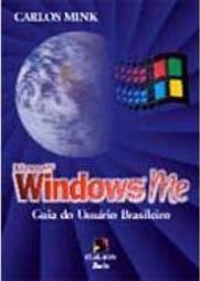 Microsoft Windows Me: Guia do Usuário Brasileiro