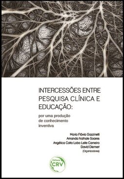 Intercessões entre pesquisa clínica e educação: por uma produção de conhecimento inventiva