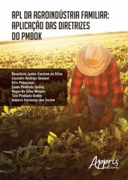 APL da agroindústria familiar: aplicação das diretrizes do PMBOK