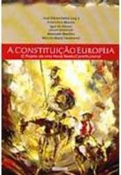 A Constituição Européia: o Projeto de uma Nova Teoria Constitucional