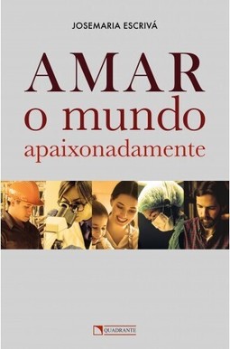 Amar o mundo apaixonadamente