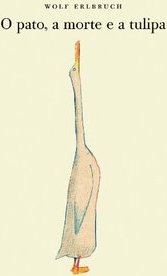 O PATO, A MORTE E A TULIPA