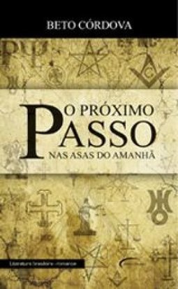 O - Nas Asas Do Amanha Proximo Passo