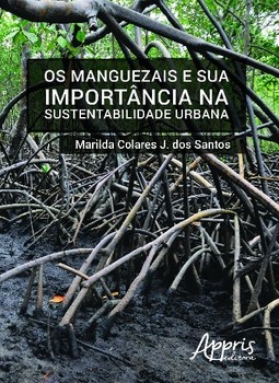 Os manguezais e sua importância na sustentabilidade urbana