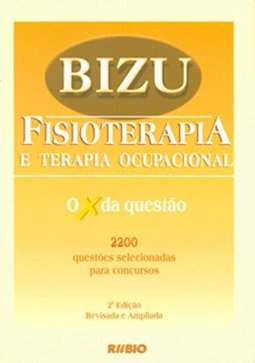 Bizu de Fisioterapia e Terapia Ocupacional: o X da Questão