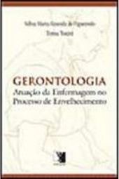 Gerontologia: Atuação de Enfermagem no Processo de Envelhecimento