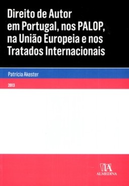 Direito de autor em Portugal, nos PALOP, na União Europeia e nos tratados internacionais