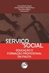 Serviço social: educação e formação profissional em pauta