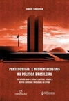 Pentecostais e neopentecostais na politica brasileira