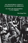 Dos proletários unidos à globalização da esperança: um estudo sobre internacionalismos e a Via Campesina