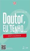 Doutor, Eu Tenho... Rinite Alérgica