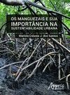 Os manguezais e sua importância na sustentabilidade urbana