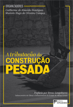 A tributação da construção pesada