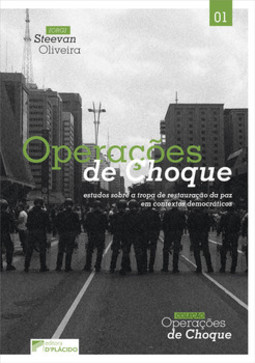 Operações de choque: estudos sobre a tropa de restauração da paz em contextos democráticos