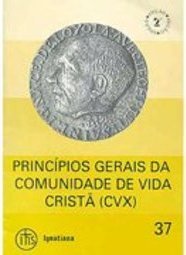 Princípios Gerais da Comunidade de Vida Cristã (CVX)