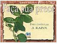 Faça Sua Prece para Controlar a Raiva