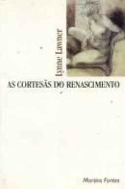 As Cortesãs do Renascimento