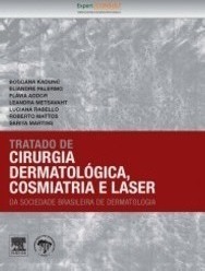 Tratado de Cirurgia Dermatológica, Cosmiatria e Laser