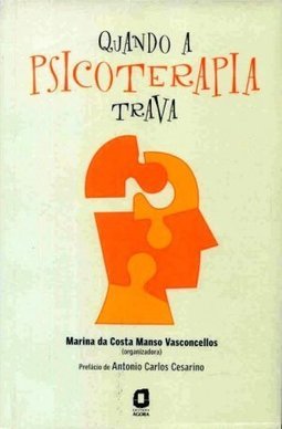 Quando a Psicoterapia Trava