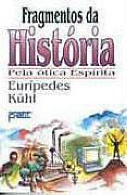 Fragmentos da História pela Ótica Espírita