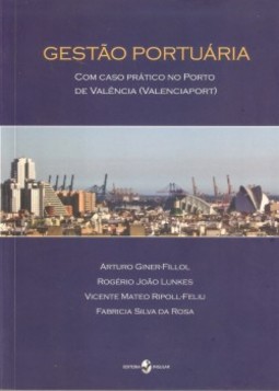 Gestão portuária: com caso prático no Porto De Valência (Valenciaport)
