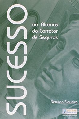 Sucesso ao Alcance do Corretor de Seguros