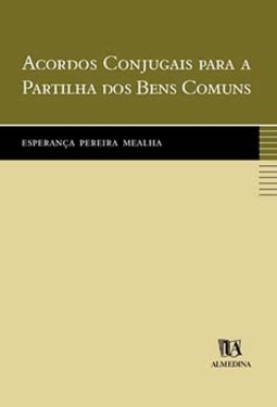 Acordos conjugais para a partilha dos bens comuns