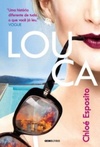Louca (Mad, Bad and Dangerous To Know #1)