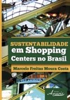 Sustentabilidade em shopping centers no Brasil