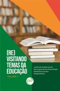 (Re)visitando temas da educação