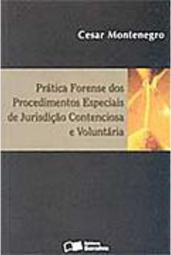 Prática Forense dos Procedimentos Especiais de Jurisdição...
