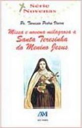 Missa e Novena Milagrosa a Santa Teresinha do Menino Jesus