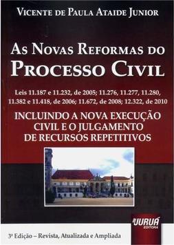 As Novas Reformas do Processo Civil