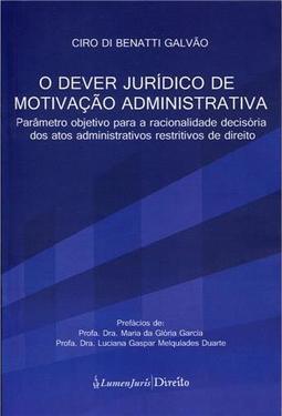 O Dever Jurídico de Motivação Administrativa