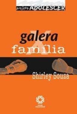 Galera X Família